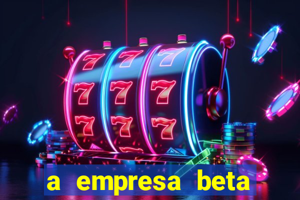 a empresa beta finalizou dezembro com 20 unidades